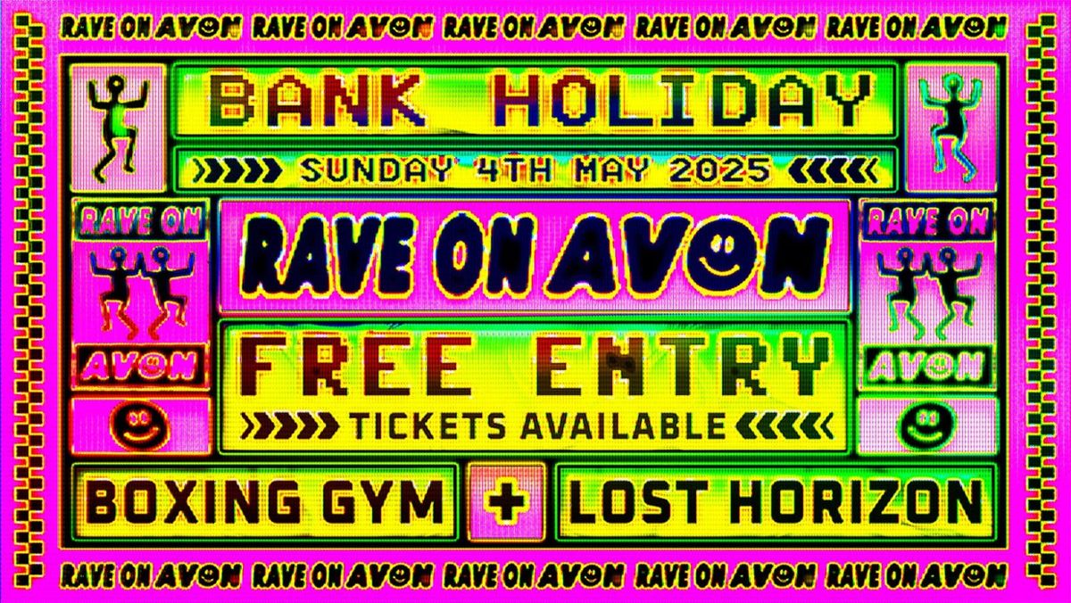 THE BOXING GYM x LOST HORIZON - RAVE ON AVON 