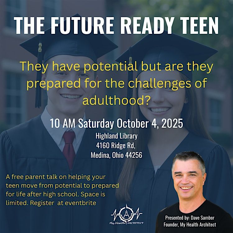 The Future-Ready Teen: A Proven Blueprint for  Success