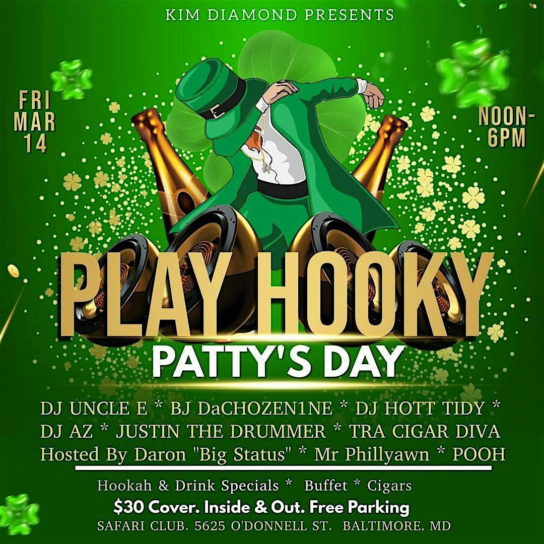 PLAY HOOKY PATTY'S DAY