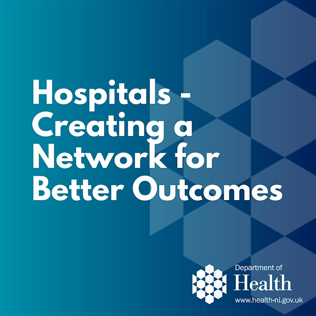 SHSCT consultation event - DoH- Creating a Network for Better Outcomes