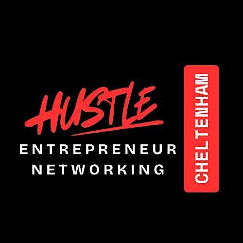HUSTLE Cheltenham Entrepreneur  Networking Event