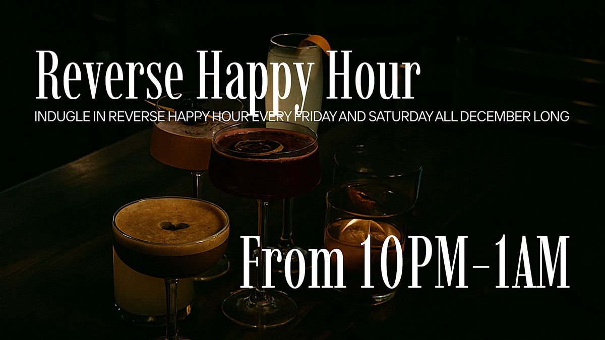Reverse Happy Hour at Quartiere