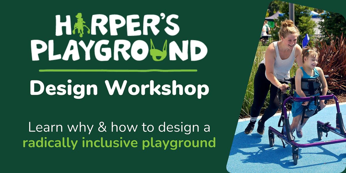 2025 Harper's Playground Design Workshop (Seattle - Fall)