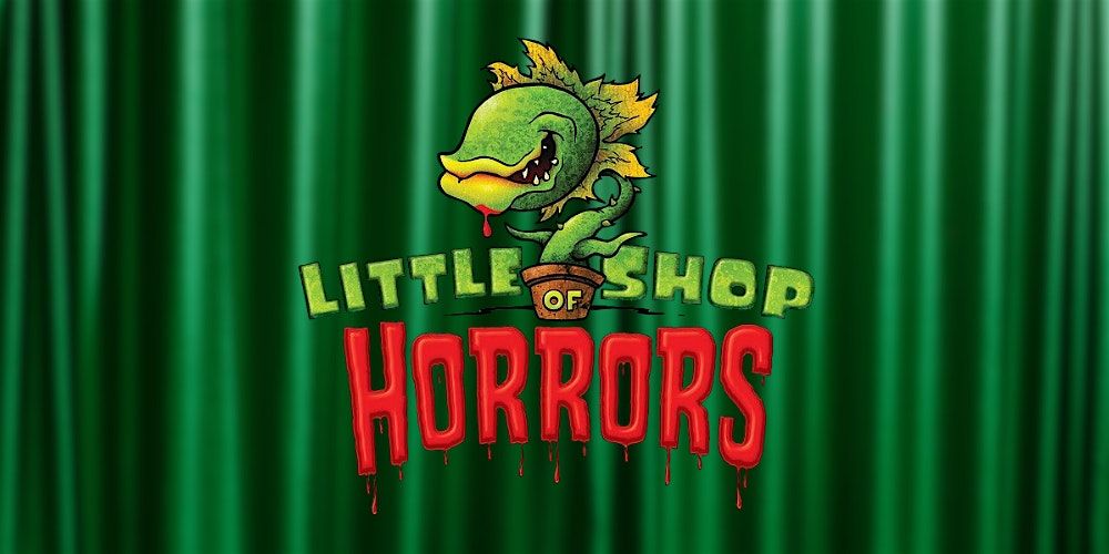 Little Shop of Horrors