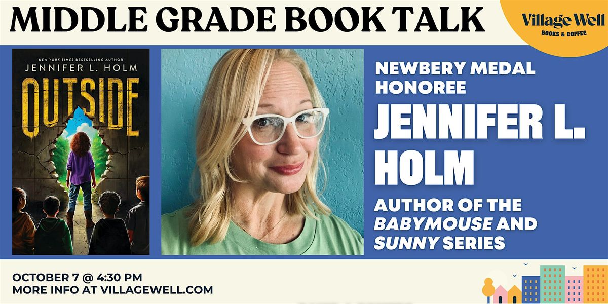 Middle Grade Book Talk w\/ Jennifer L Holm