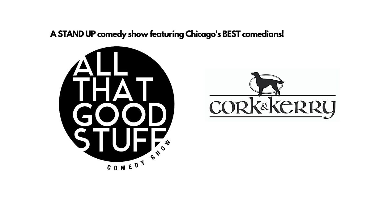 All That Good Stuff Comedy Show Cork & Kerry , WEDNESDAY October 1st 7:30