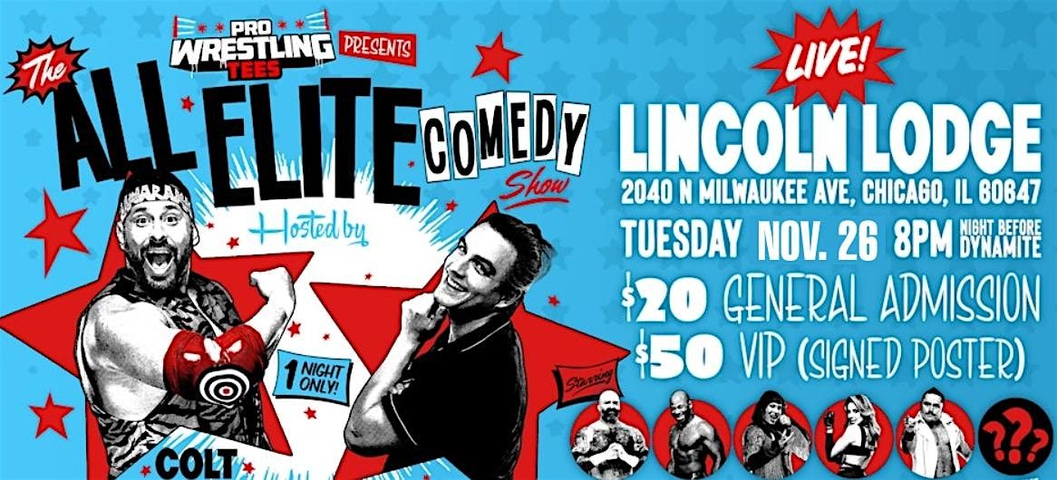 RJ City & Colt Cabana present: ALL ELITE COMEDY Live in Chicago!