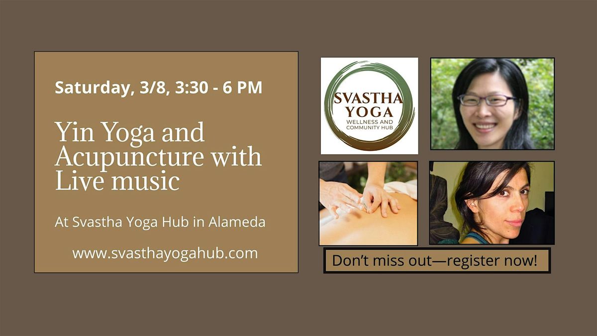 Restore and Recenter: Yin Yoga and Acupuncture with Live Music