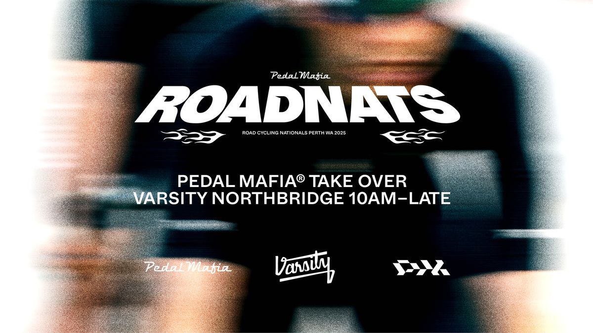 ROADNATS x Pedal Mafia Takeover @ Varsity Northbridge