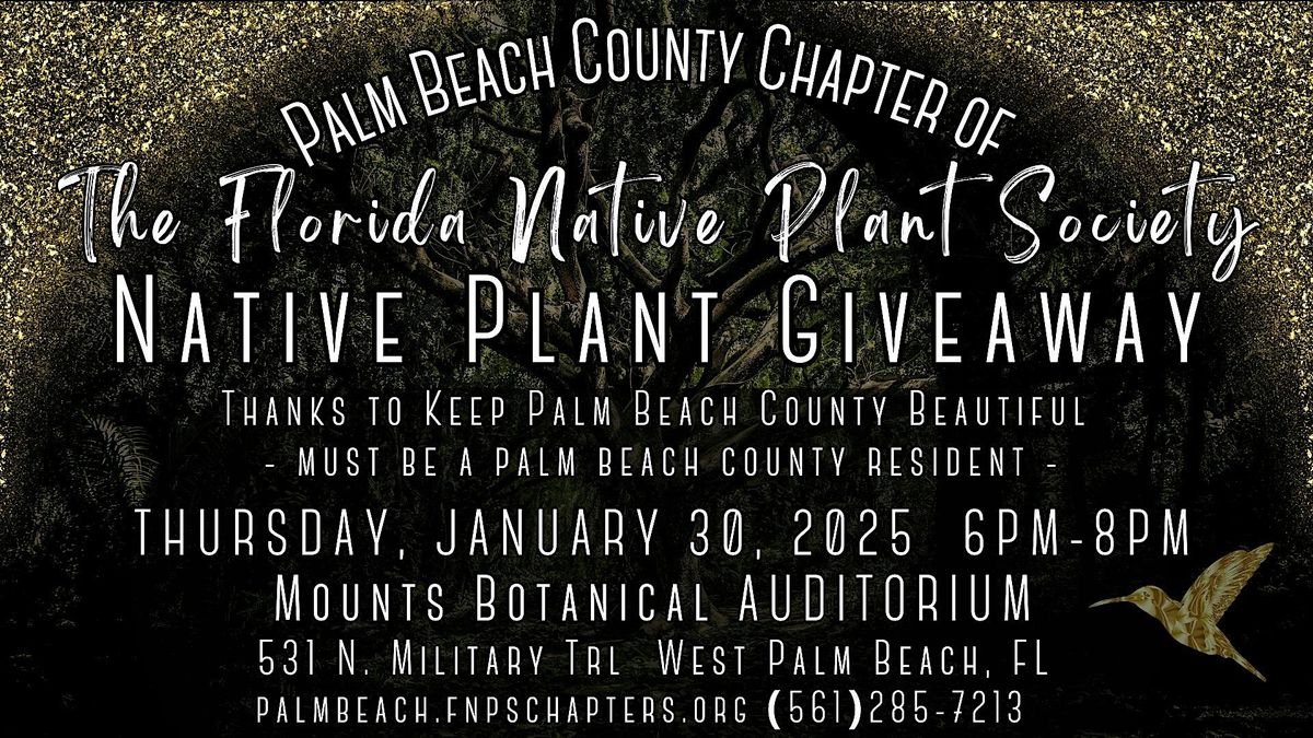 PLANT GIVEAWAY - FREE PLANTS - FL NATIVE PLANT SOCIETY - WEST PALM BEACH