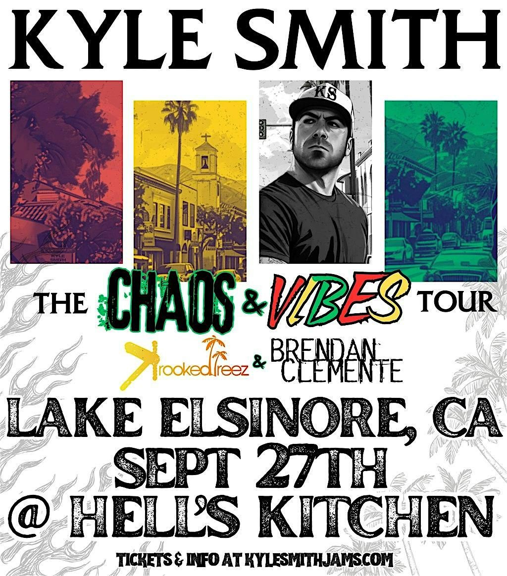 Chaos & Vibes Tour featuring Kyle Smith Krooked Treez & Brendan Clemente