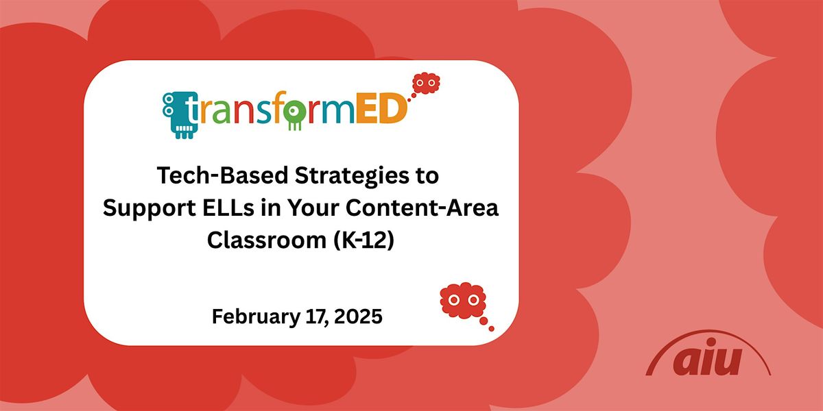 Tech-Based Strategies to Support ELLs in  Content-Area Classrooms (K-12)