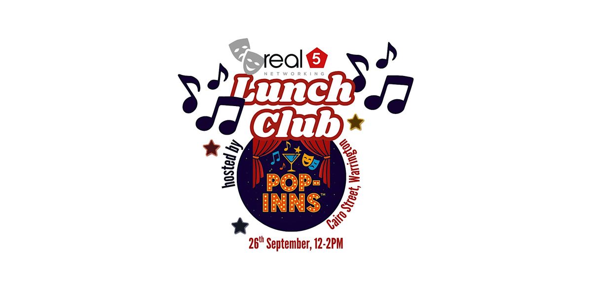 real5 Warrington Central Lunch Club X Pop-Inns Showbar