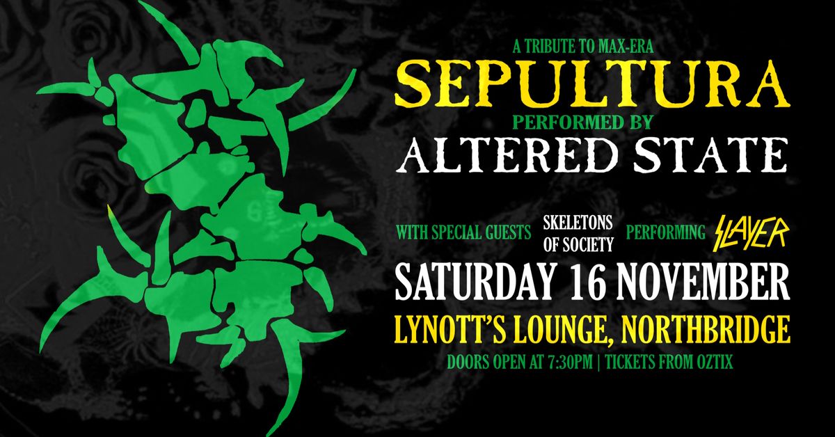 ALTERED STATE - SEPULTURA TRIBUTE | Lynott's Lounge, Perth WA