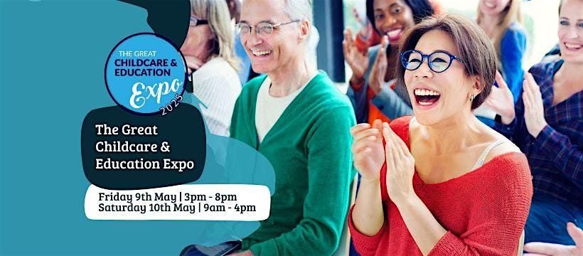 The Great Childcare & Education Expo 2025