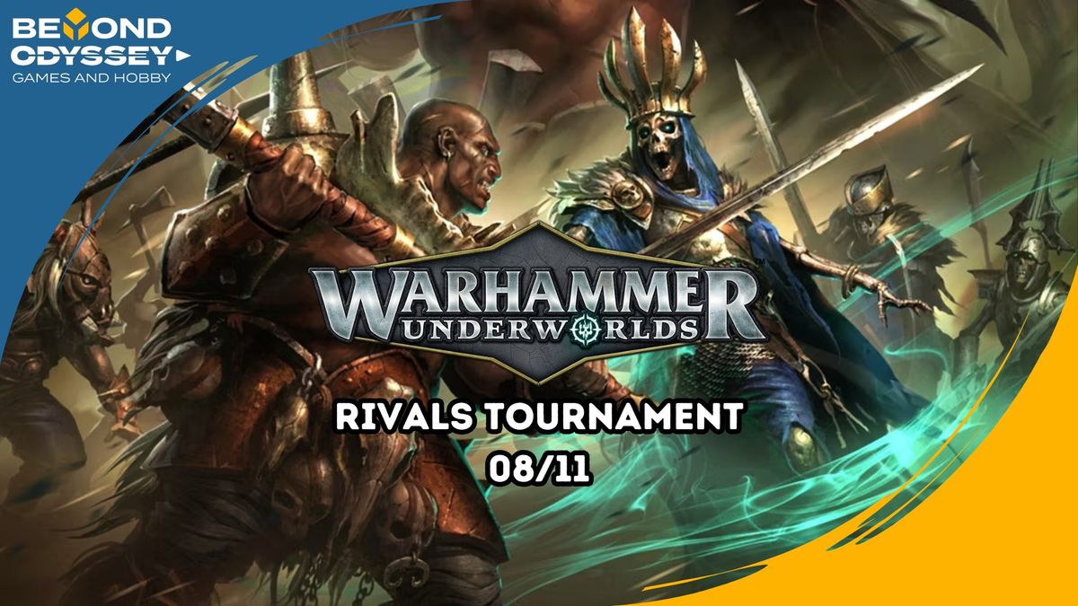 Warhammer Underworlds Rivals Tournament - Beyond Odyssey