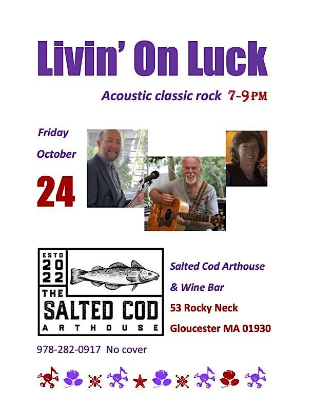Livin' On Luck at Salted Cod, Gloucester