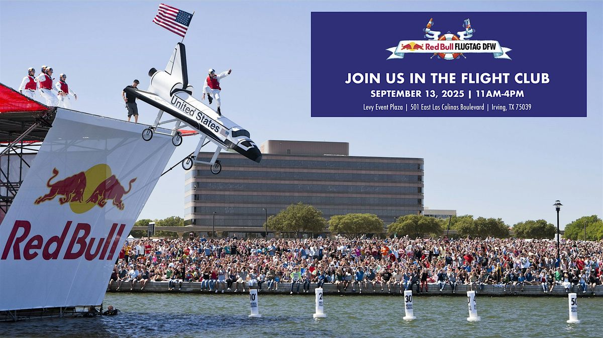 Red Bull Flugtag DFW 2025 - Flight Club Ticket