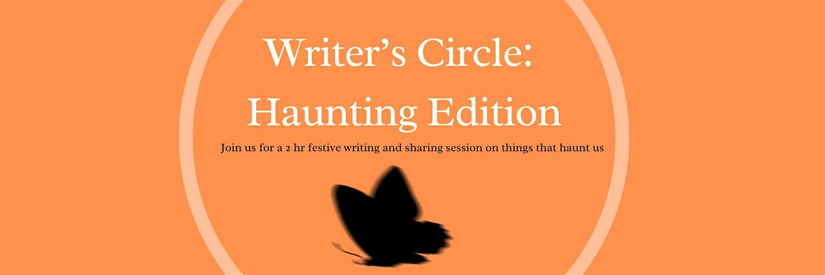 Writer's Circle: The Haunting Edition