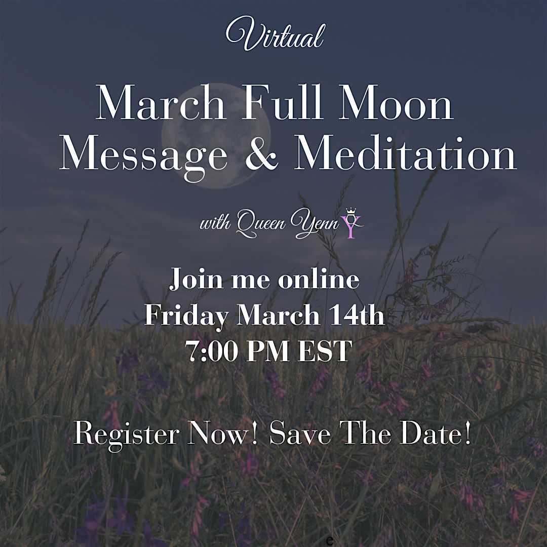 March Full Moon Message & Meditation