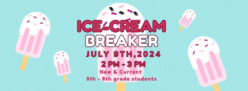 Ice-Cream Breaker (Middle School Students)