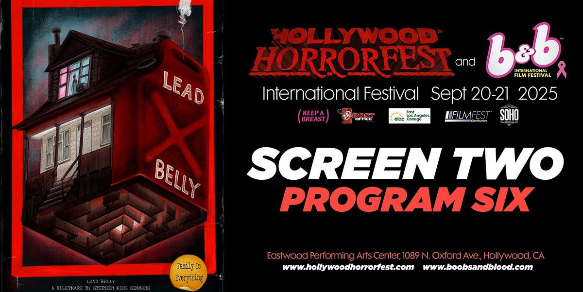 HOLLYWOOD HORRORFEST "LEAD BELLY" Program 6 (SCREEN TWO)