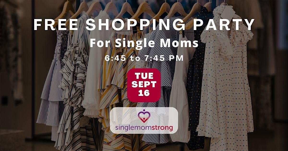 Free Shopping Party \u2013 For Single Moms