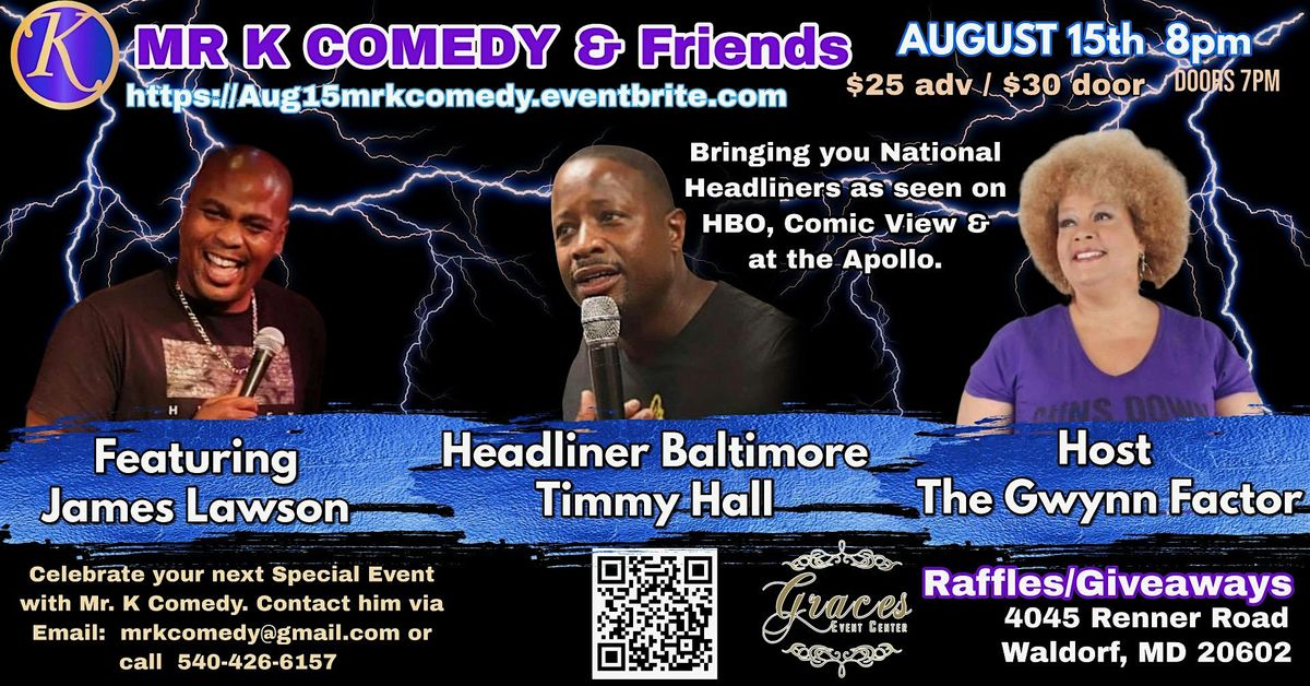 Comedy in Waldorf Maryland! MrKComedy @ Grace's Event Center August 15th