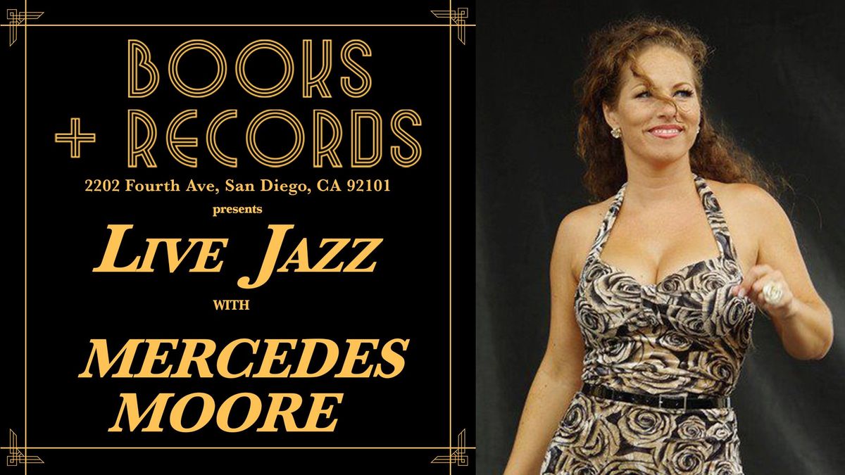 Books + Records Presents: Live Jazz with Mercedes Moore