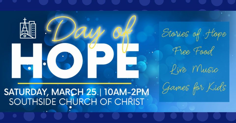 Day of Hope 2023 , Southside Church of Christ, Fort Worth, 25 March 2023