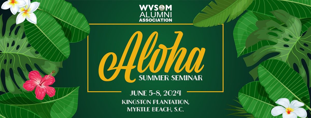 WVSOM Alumni Summer Semniar