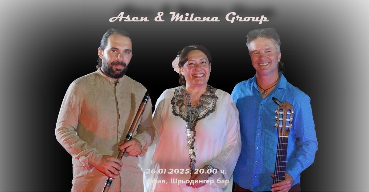 Asen & Milena Group \u043a\u043e\u043d\u0446\u0435\u0440\u0442 26.01.2025