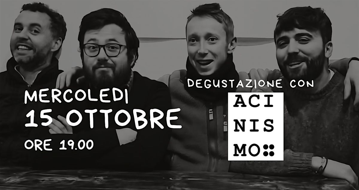 Degustazione Gratuita Vini di ACINISMO PLACATO