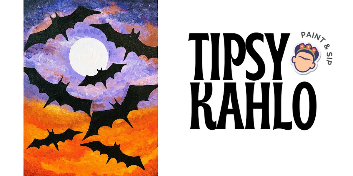 Tipsy Kahlo - Paint & Sip (31st  October - Bottomless) BATS OUT OF HELL