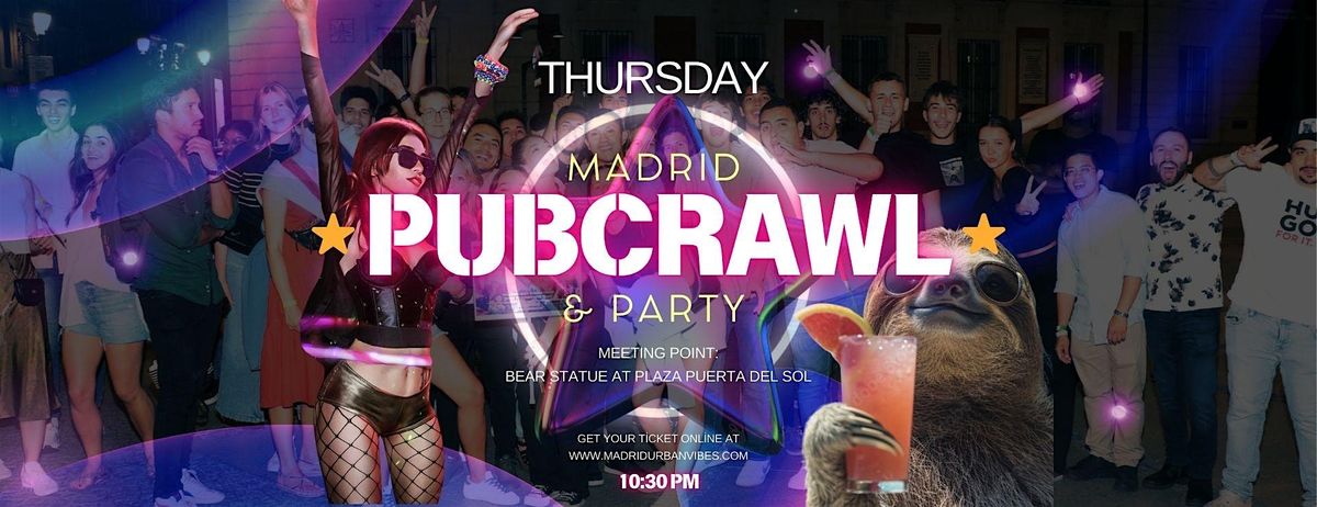 \u2b50 Thursday: Pubcrawl & Party Madrid - Make new friends!! \u2b50