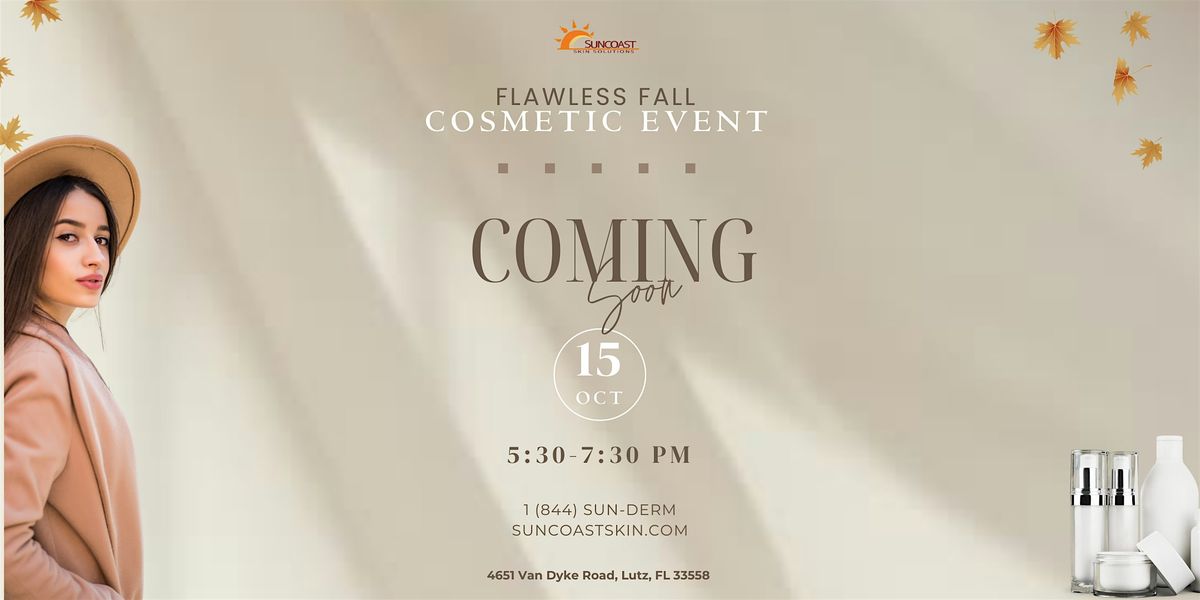 Flawless Fall Cosmetic Event