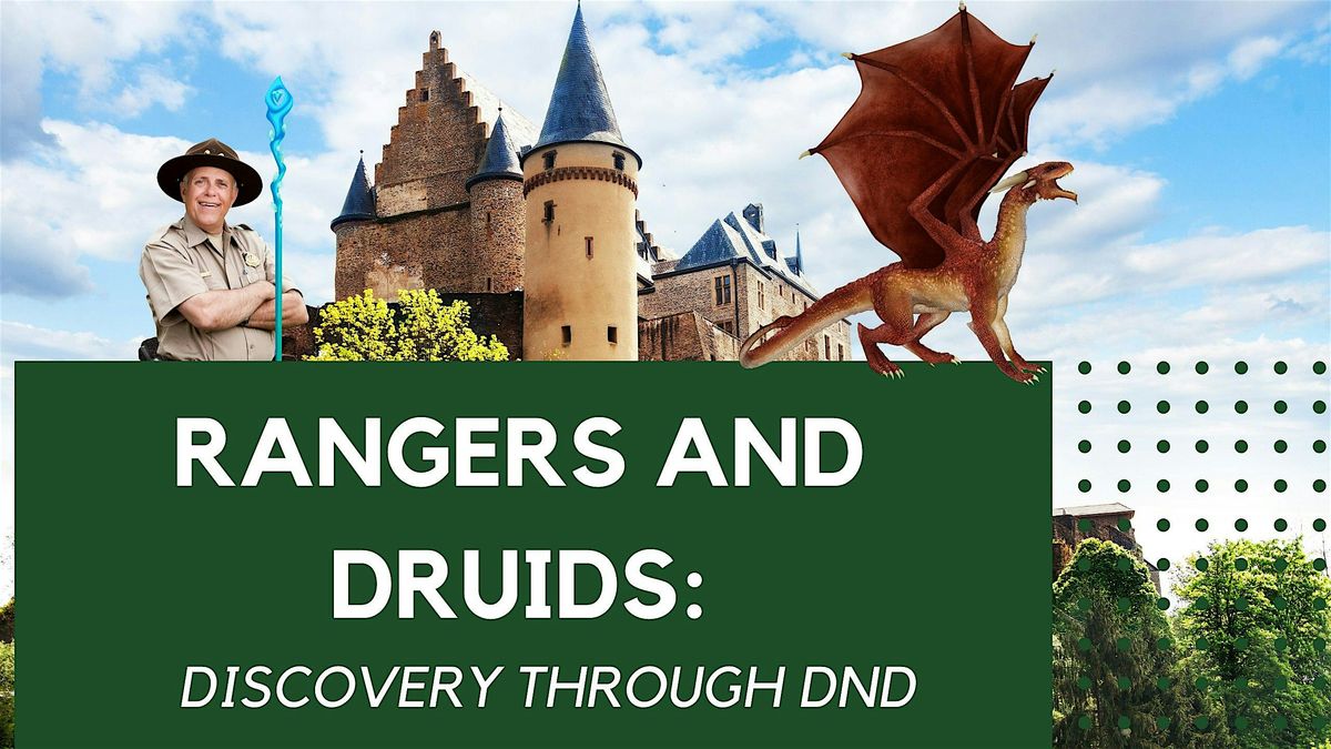 Rangers and Druids: Discovery through DnD
