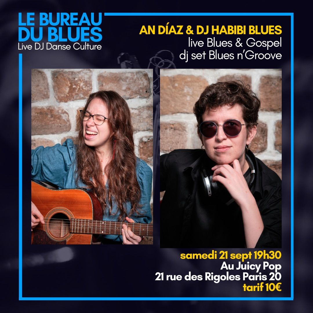 Le Bureau du Blues An D\u00edaz & DJ Habibi Blues \u00ab Let The Good Times Roll \u00bb