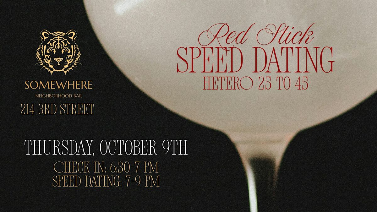 10\/9 - Red Stick Speed Dating @ Somewhere Bar