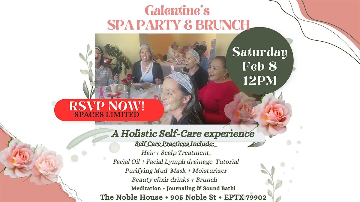 GALENTINE\u2019S: Self-Care Spa Party and Brunch