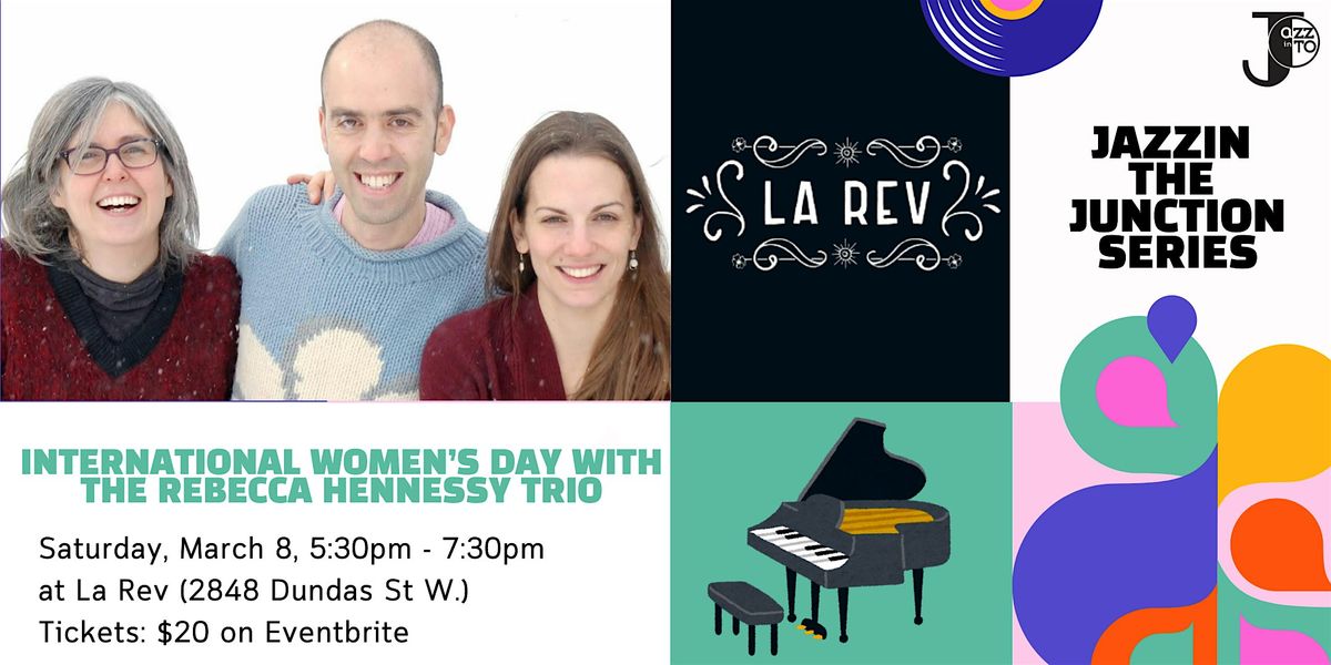 International Women's Day with Rebecca Hennessy Trio at La Rev