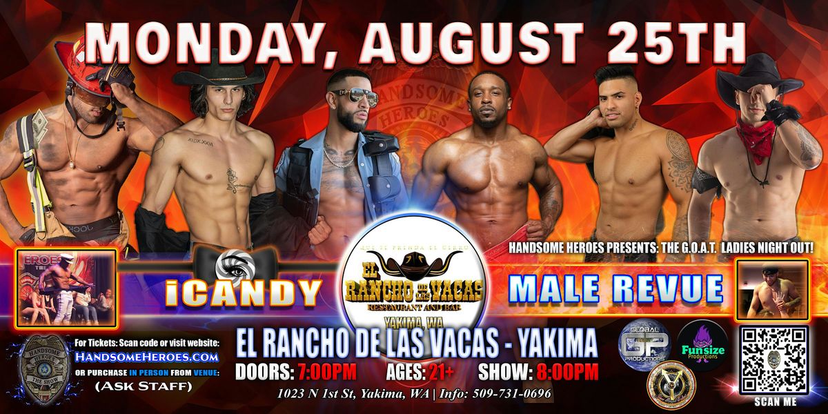 Yakima, WA -  iCandy Male Revue @El Rancho De Las Vacas