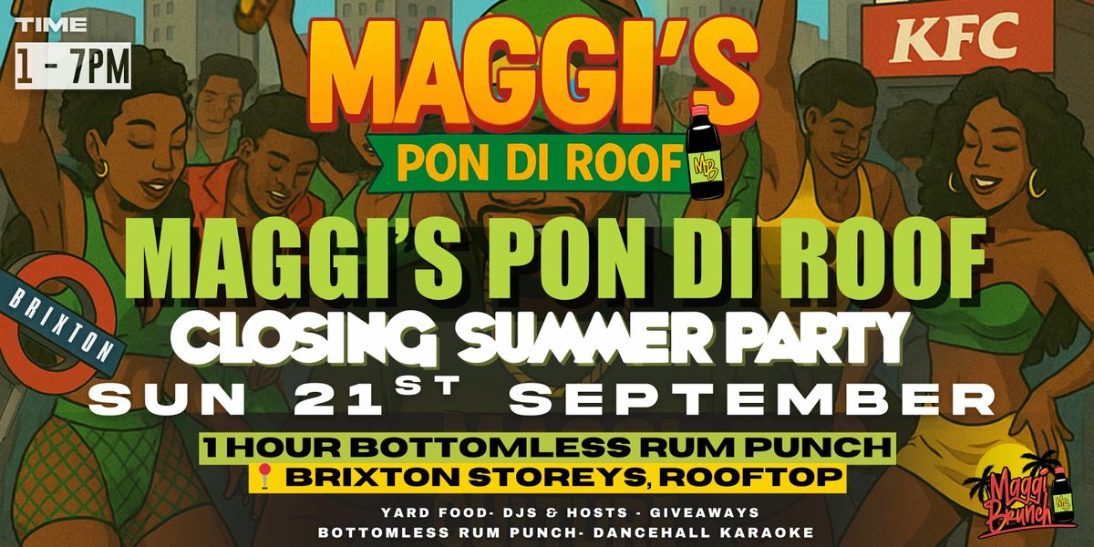 Maggi's Pon Di Roof: Closing Summer Rooftop Party London