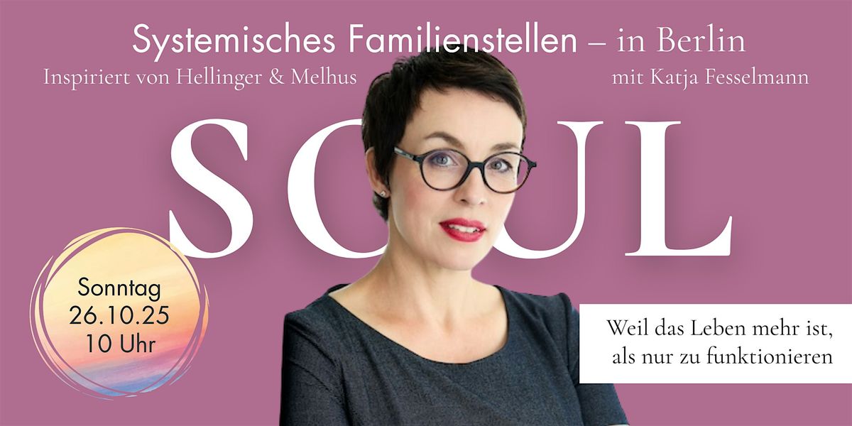 Systemische Familienaufstellungen in Berlin I 26. Oktober 2025