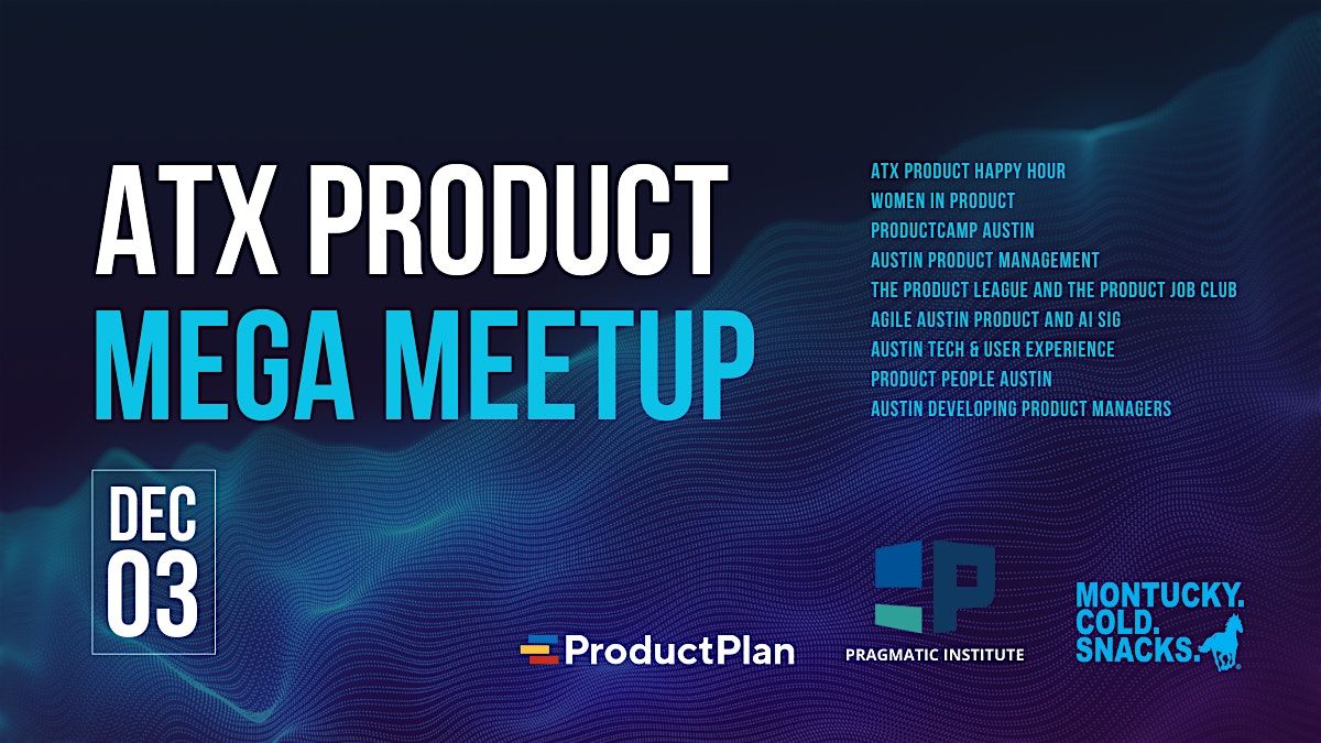 ATX Product Mega Meetup