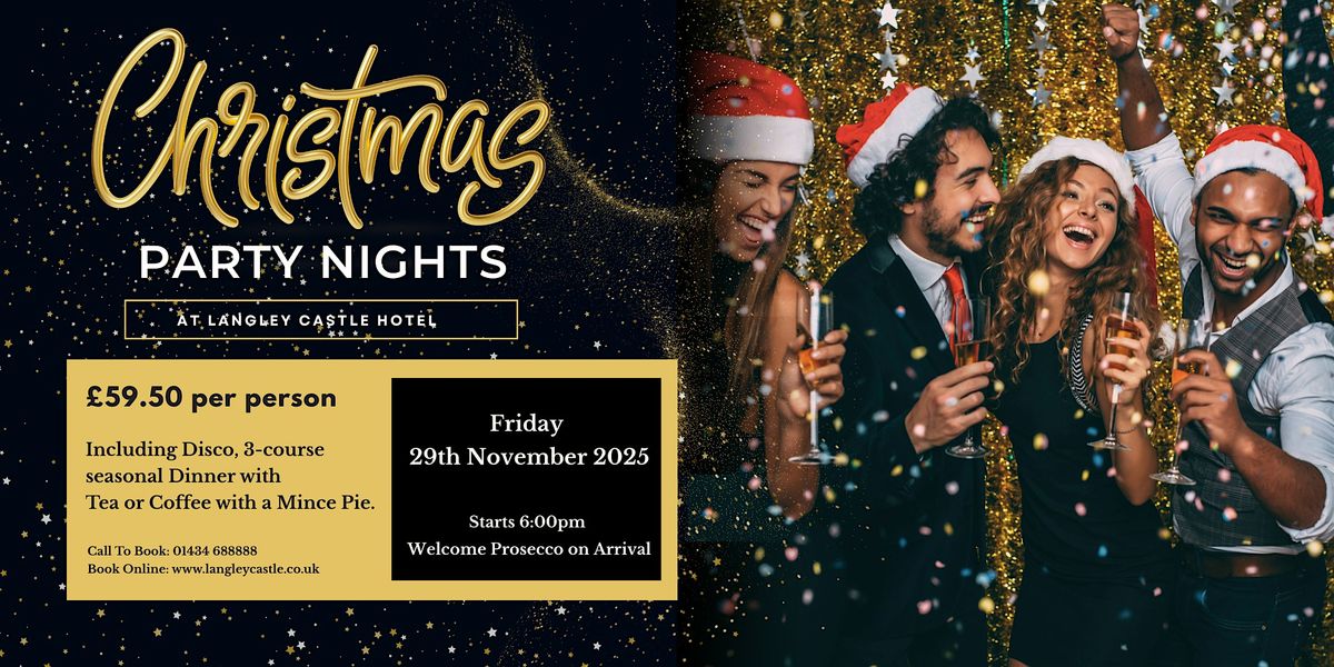 Saturday 29th November 2025 - Christmas Party Night at Langley Castle Hotel