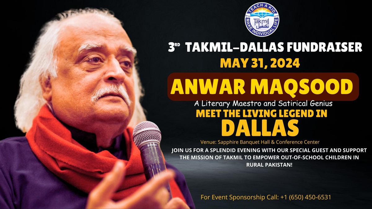 3rd TAKMIL Dallas Fundraiser | Featuring Anwar Maqsood