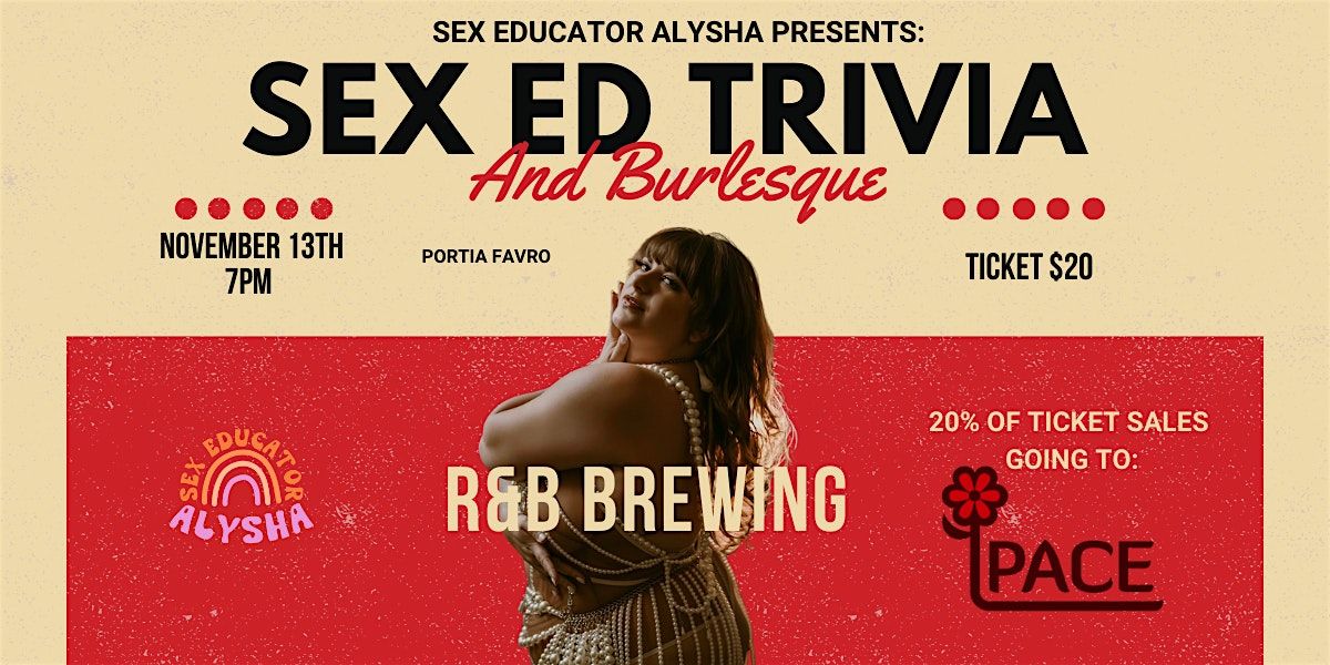 Sex Ed Trivia and Burlesque Night- PACE Fundraiser