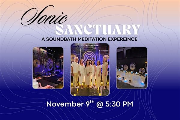 \u2728Sonic Sanctuary \u2728 SoundBath Meditation Journey \u2728