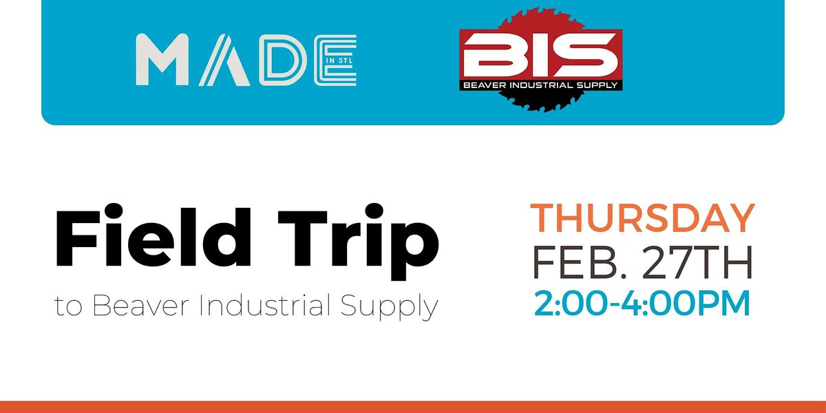 MADE Member Field Trip to Beaver Industrial Supply